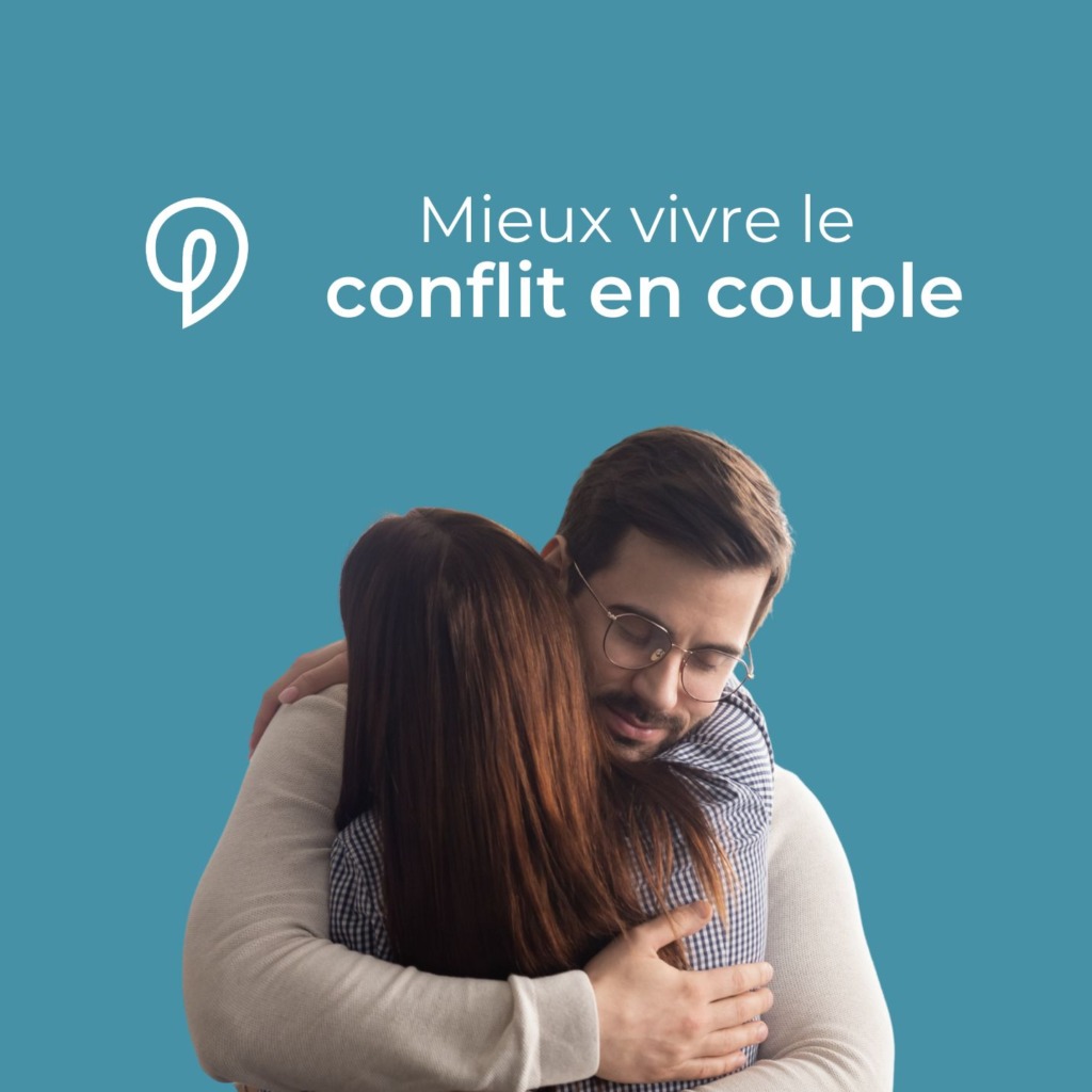 Mieux vivre le conflit en couple